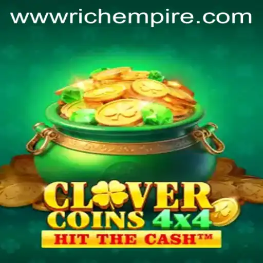Exploring the World of CloverCoins4x4: A Deep Dive into RichEmpire's Latest Game Sensation