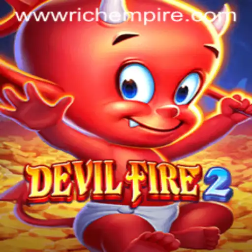 Exploring DevilFire2: RichEmpire Edition