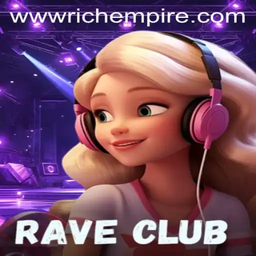 Exploring the Thrilling World of RaveClub and the Alluring Quest for RichEmpire